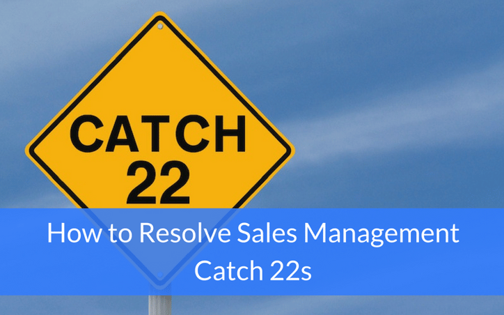 sales management catch 22s