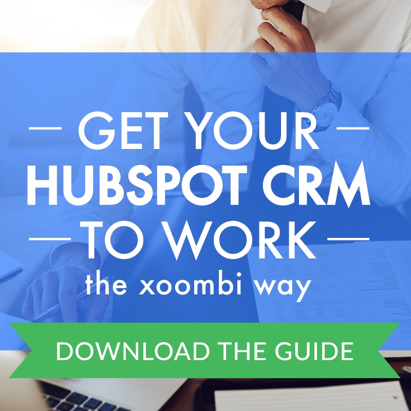 Get your hubspot CRM to work with xoombi inbound marketing www.xoombi.com