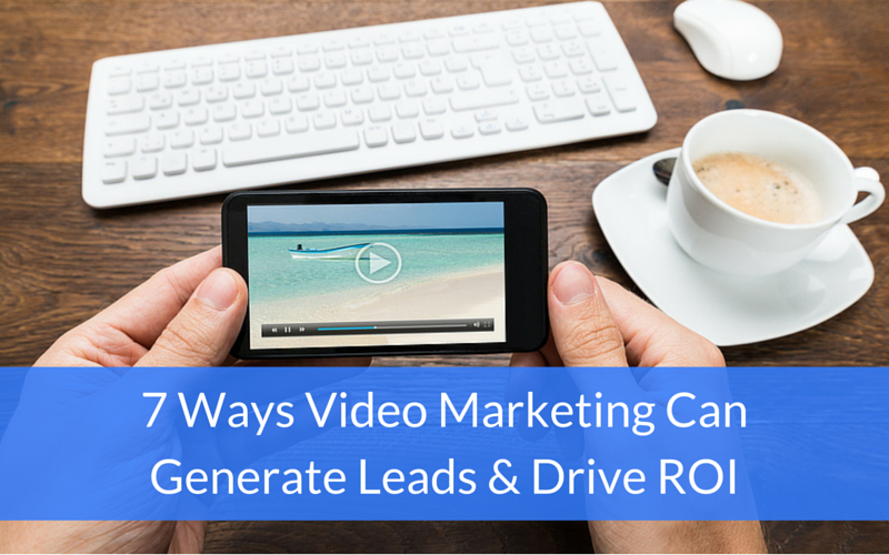 video marketing generate leads